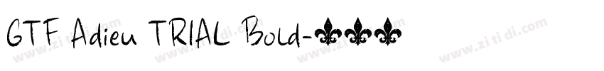 GTF Adieu TRIAL Bold字体转换
